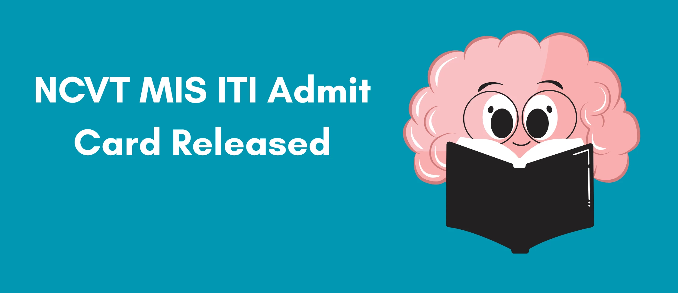 NCVT MIS ITI Admit Card Released